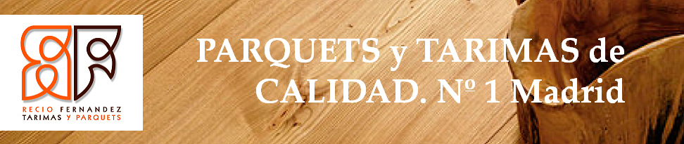 Recio Fdez. Parquet y Tarima Flotante Madrid. Instalación de Tarimas y Parquets en Madrid. Ofertas Tarima y Parquet Madrid. Acuchillado, Lijado, Barnizado Parquet Madrid. Restauración de Parquet e Instalación artística.